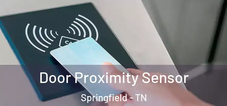 Door Proximity Sensor Springfield - TN