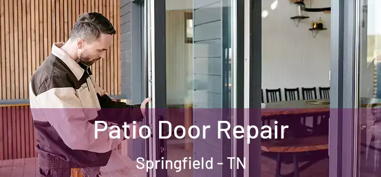 Patio Door Repair Springfield - TN