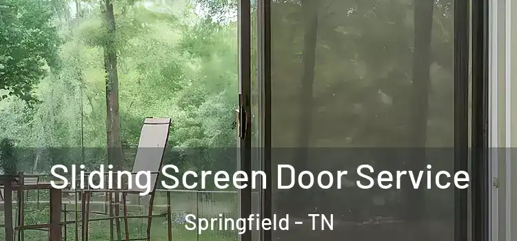 Sliding Screen Door Service Springfield - TN